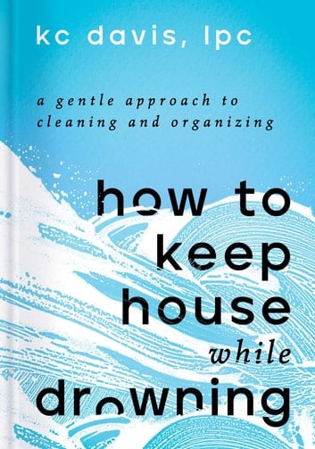 How to Keep House While Drowning book cover